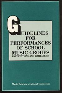 Guidelines for Performances of School Music Groups