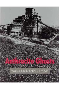 Anthracite Ghosts