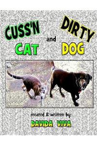 Cuss'n Cat and Dirty Dog