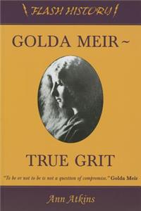 Golda Meir: True Grit