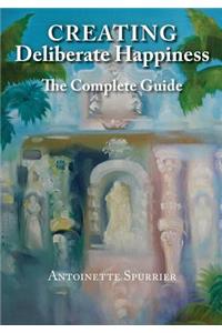 Creating Deliberate Happiness