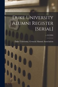 Duke University Alumni Register [serial]; v.22(1936)