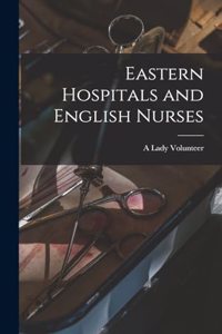 Eastern Hospitals and English Nurses