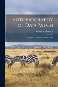 Autobiography of Dan Patch