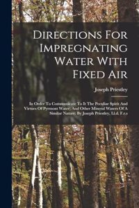 Directions For Impregnating Water With Fixed Air
