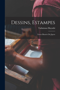 Dessins, Estampes