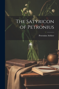 Satyricon of Petronius