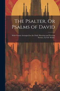 Psalter, Or Psalms of David