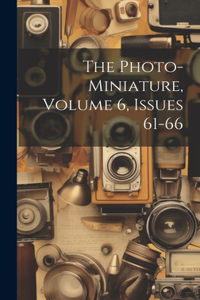 The Photo-miniature, Volume 6, Issues 61-66