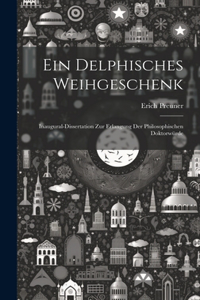Ein delphisches Weihgeschenk