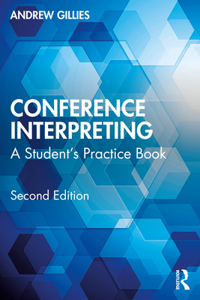 Conference Interpreting: A Studentâ€™s Practice Book