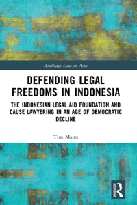 Defending Legal Freedoms in Indonesia