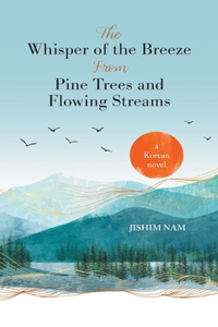 Whisper of the Breeze from Pine Trees and Flowing Streams