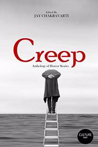 Creep: Anthology of Horror Stories (CultureCult Press)