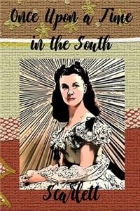 Once Upon a Time in the South - Scarlett