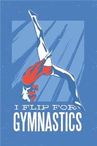 I Flip For Gymnastics