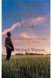 Happy Confident You
