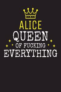 ALICE - Queen Of Fucking Everything
