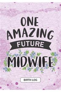 One Amazing Future Midwife
