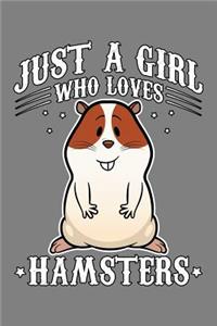 Just A Girl Who Loves Hamsters