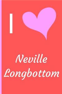 I Love Neville Longbotoom