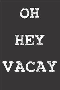 VACATION Notebook Journal