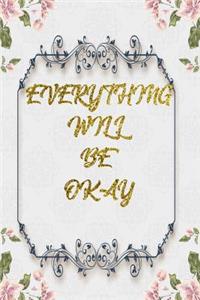 Everything Will Be Okay