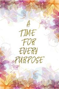 A Time For Every Purpose