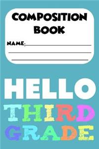 Composition Book Hello Third Grade