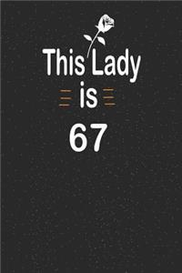 This lady is 67