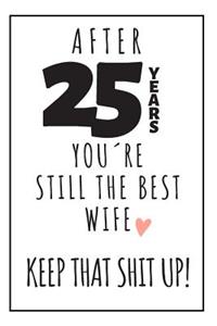 25th Anniversary Notebook For Wife