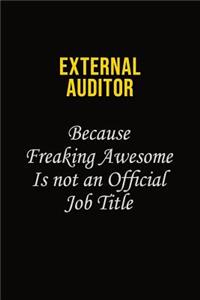 External Auditor Because Freaking Awesome Is Not An Official Job Title