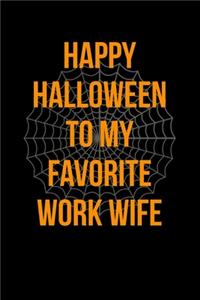 Happy Halloween To My Favorite Work Wife