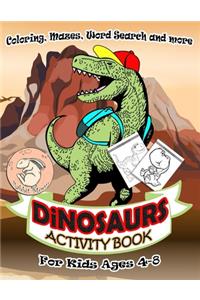 Dinosaurs Activity Book for Kids Ages 4-8