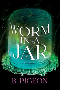 Worm in a Jar