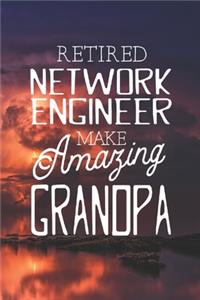 Retired Network Engineer Make Amazing Grandpa: Family life Grandpa Dad Men love marriage friendship parenting wedding divorce Memory dating Journal Blank Lined Note Book Gift