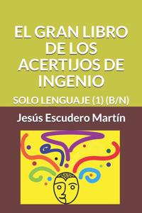 El Gran Libro de Los Acertijos de Ingenio