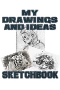 My Drawings and Ideas Sketchbook