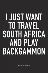 I Just Want to Travel South Africa and Play Backgammon