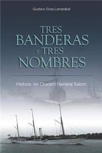 Tres Banderas y Tres Nombres