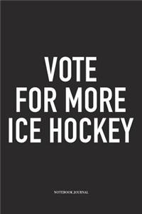 Vote For More Ice Hockey