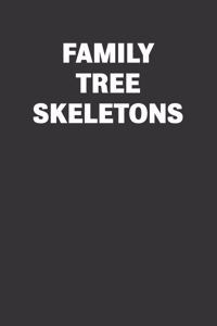 Family Tree Skeletons
