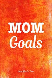 Mom Goals Planner
