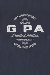 My Favorite People Call Me G Pa Limited Edition Vintage Quality Established In 2019