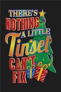 There's Nothing A Little Tinsel Can't Fix