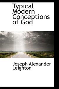 Typical Modern Conceptions of God