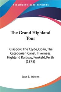 Grand Highland Tour