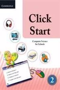 Click Start Level 2 Student's Book Pakistan Edition: Computer Science for Schools