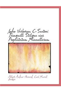 Index Verborum C-Suetoni Tranquilli Stilique Eius Proprietatum Nannullarum