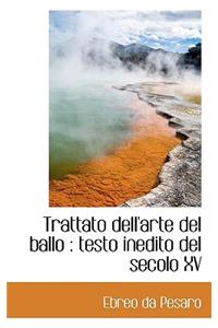Trattato Dell'arte del Ballo